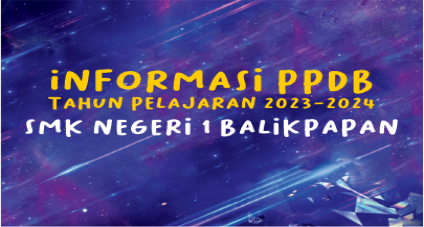 PPDB SMK Negeri 1 Balikpapan Tahun Pelajaran 2023-2024